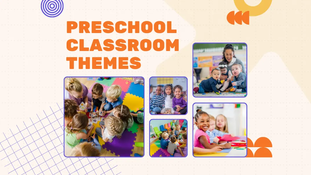 Preschool Classroom Themes