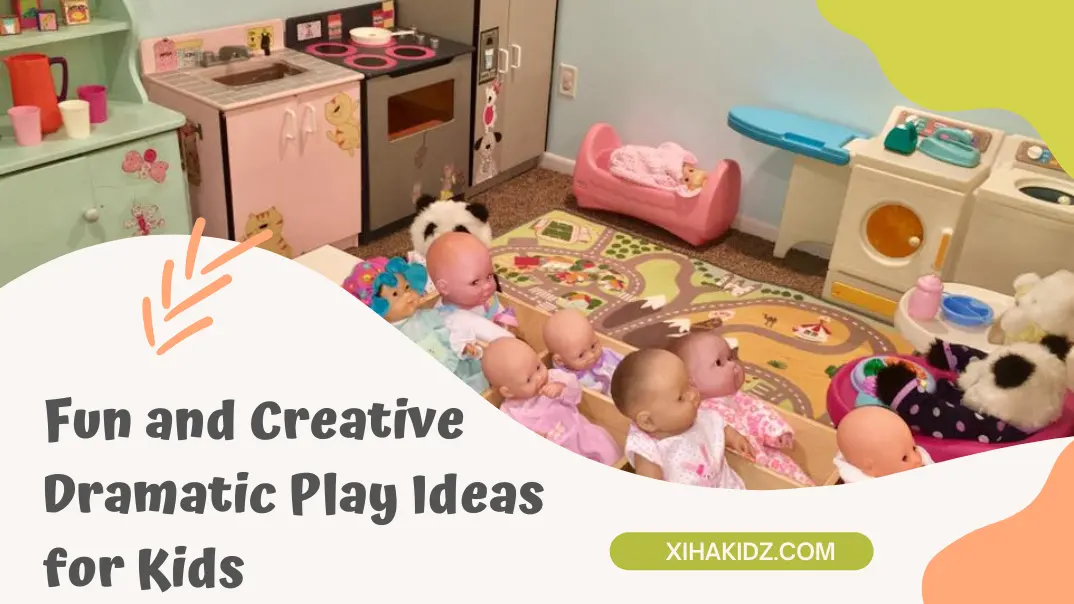 Dramatic Play Ideas