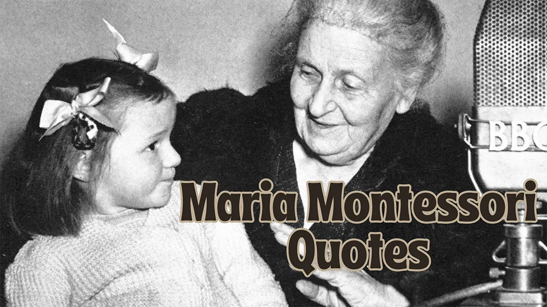 Maria Montessori Quotes