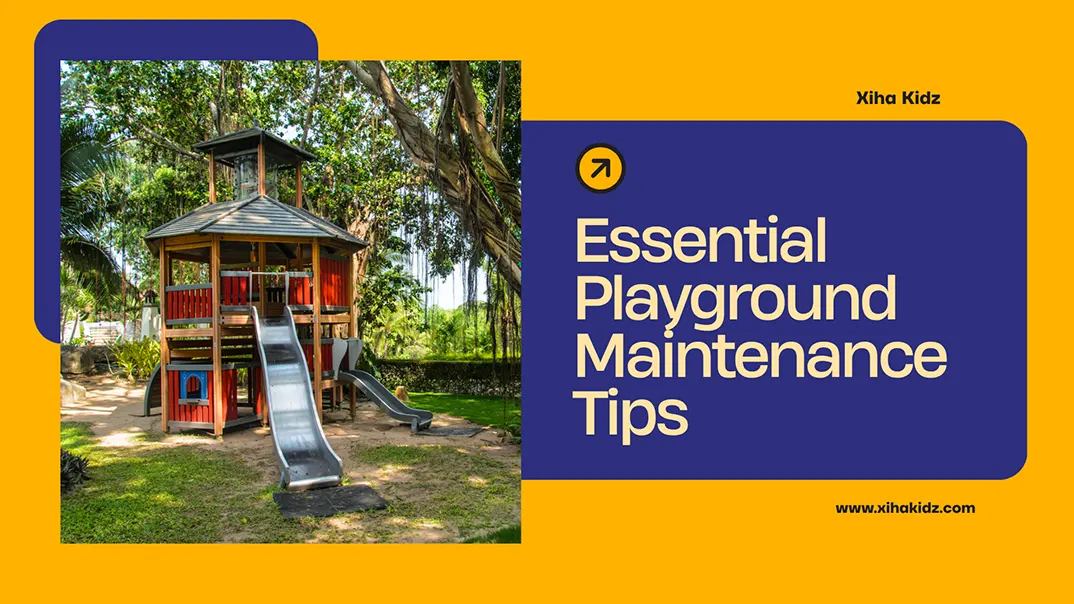 Essential Playground Maintenance Tips